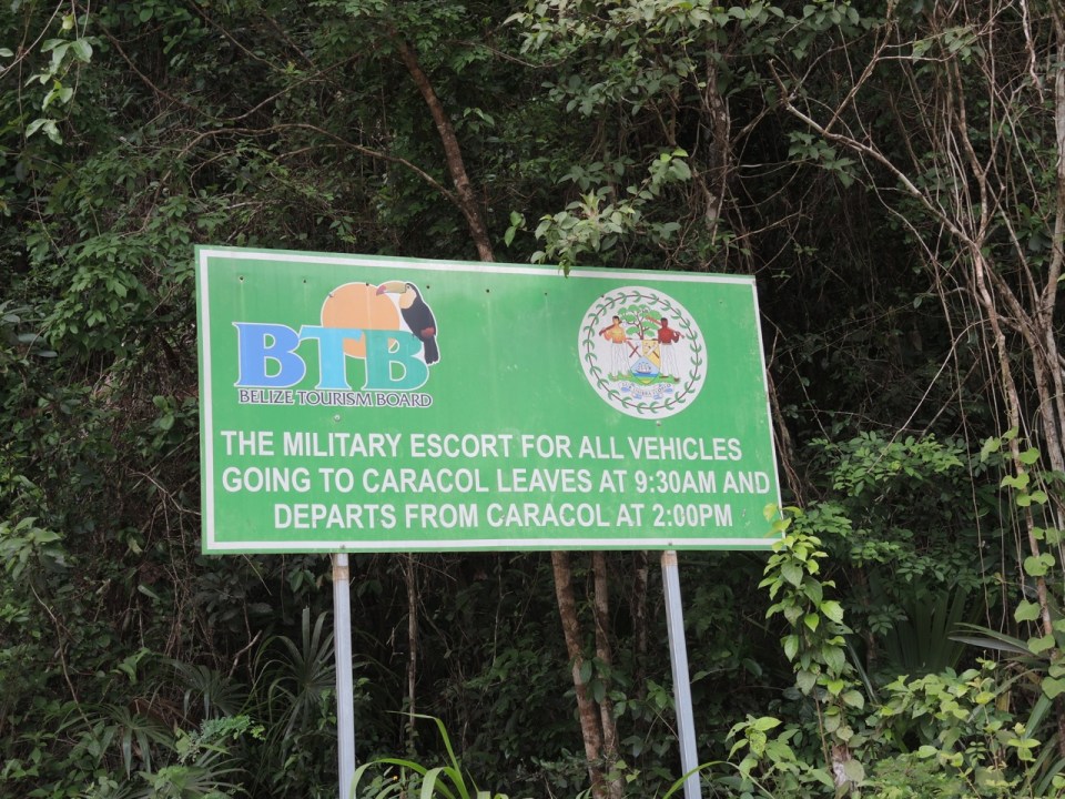 Sign regarding the military escort into Caracol. We drove ourselves and had no problems.
